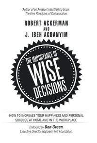 Enlarge image Cover: The Importance of Wise Decisions - iUniverse