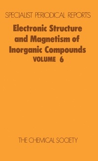Enlarge image Cover: Electronic Structure and Magnetism of Inorganic Compounds - Royal Society of Chemistry