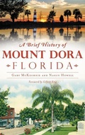 Cover: A Brief History of Mount Dora, Florida - History Press Library Editions