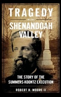 Cover: Tragedy in the Shenandoah Valley - History Press Library Editions