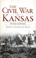 Cover: The Civil War in Kansas - History Press Library Editions