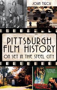 Abbildung von: Pittsburgh Film History - History Press Library Editions
