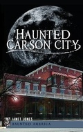 Cover: Haunted Carson City - History Press Library Editions