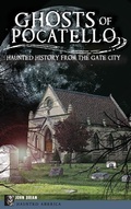 Cover: Ghosts of Pocatello - History Press Library Editions