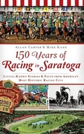 Cover: 150 Years of Racing in Saratoga - History Press Library Editions