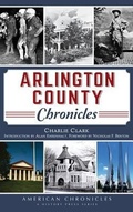 Cover: Arlington County Chronicles - History Press Library Editions