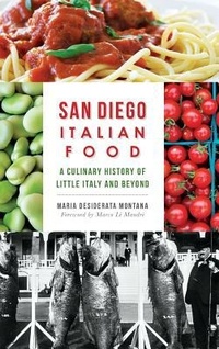 Abbildung von: San Diego Italian Food - History Press Library Editions