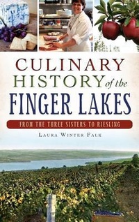 Abbildung von: Culinary History of the Finger Lakes - History Press Library Editions