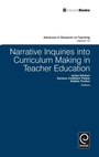 Cover: Narrative Inquiries into Curriculum Making in Teacher Education - Emerald Group Publishing Limited