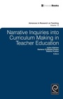 Cover: Narrative Inquiries into Curriculum Making in Teacher Education - Emerald Publishing Limited
