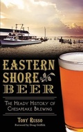 Cover: Eastern Shore Beer - History Press Library Editions