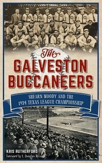 Abbildung von: The Galveston Buccaneers - History Press Library Editions