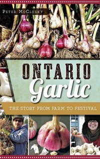 Abbildung von: Ontario Garlic - History Press Library Editions