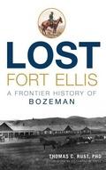 Cover: Lost Fort Ellis - History Press Library Editions
