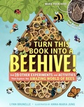 Cover: Turn This Book Into a Beehive! - Workman Children's