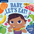 Cover: Indestructibles: Baby, Let's Eat! - Workman Children's