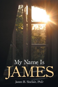 Enlarge image Cover: My Name Is James - AUTHORHOUSE