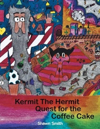 Enlarge image Cover: Kermit the Hermit - AUTHORHOUSE