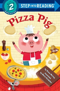 Enlarge image Cover: Pizza Pig - Random House Books for Young Readers