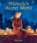 Cover: Adelaide's Secret World - Knopf Books for Young Readers