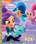 Cover: Dragon Pox! (Shimmer and Shine) - Golden Books Publishing Company, Inc.