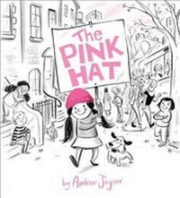 Enlarge image Cover: The Pink Hat - Schwartz & Wade Books