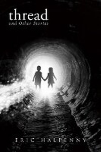 Enlarge image Cover: Thread and Other Stories - Bookbaby