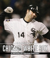 Abbildung von: The Chicago Tribune Book of the Chicago White Sox - Surrey Books,U.S.