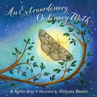 Enlarge image Cover: An Extraordinary Ordinary Moth - Sleeping Bear Press