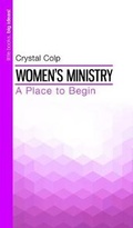 Cover: Womens Ministry a Place to Beg - Warner Press