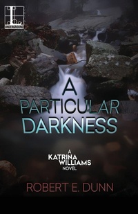 Enlarge image Cover: A Particular Darkness - Kensington Publishing