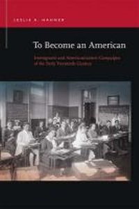 Enlarge image Cover: To Become an American - Michigan State University Press