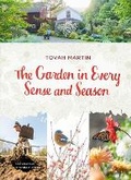 Cover: The Garden in Every Sense and Season - Timber Press
