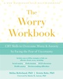 Cover: The Worry Workbook - New Harbinger Publications