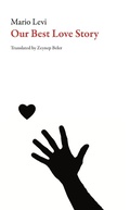 Cover: Our Best Love Story - Dalkey Archive Press