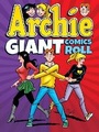 Cover: Archie Giant Comics Roll - Archie Comics