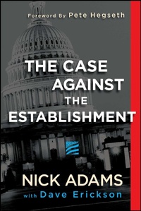 Enlarge image Cover: The Case Against the Establishment - Post Hill Press