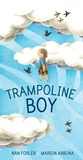 Cover: Trampoline Boy - Tundra Books