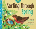 Cover: Sorting Through Spring - Owlkids Books Inc.