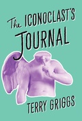 Cover: The Iconoclast's Journal - Biblioasis