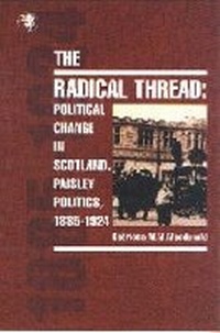 Enlarge image Cover: The Radical Thread - Tuckwell Press Ltd