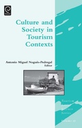 Cover: Culture and Society in Tourism Contexts - Emerald Publishing Limited