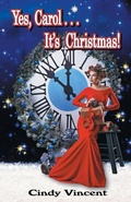 Cover: Yes, Carol . . . It's Christmas! - Mysteries by Vincent, LLC