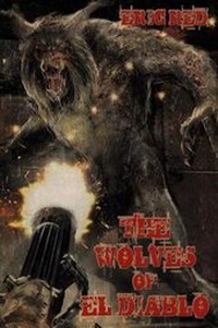 Enlarge image Cover: The Wolves of El Diablo - Short, Scary Tales Publications