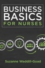Cover: Business Basics for Nurses - SIGMA Theta Tau International