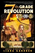 Cover: 7th Grade Revolution - Vesuvian Books