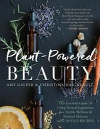 Abbildung von: Plant-Powered Beauty - Benbella Books