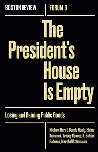 Abbildung von: The President's House Is Empty - Boston Review/Boston Critic Inc.