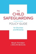 Cover: The Child Safeguarding Policy Guide for Churches and Ministries - New Growth Press