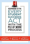 Cover: Responding to the Every Student Succeeds ACT with the Plc at Work (Tm) Process - Solution Tree